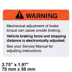 CROWN CR069177 WARNING BRAKE ADJUSTMENT