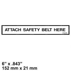 Picture of Decal - Attach Safety Belt Here