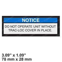 TELEDYNE PRINCETON 604-217 DECAL - NOTICE TRAC-LOC COVER