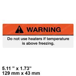 CROWN SJ147042 LABEL- VL- DO NOT USE HEATERS