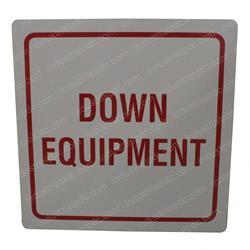 Picture of Yard Sign - Down Equipment